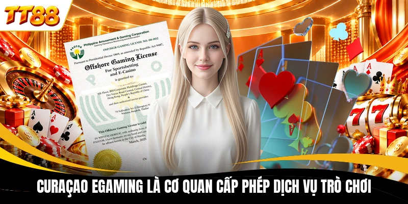 Curaçao eGaming là cơ quan cấp phép dịch vụ trò chơi