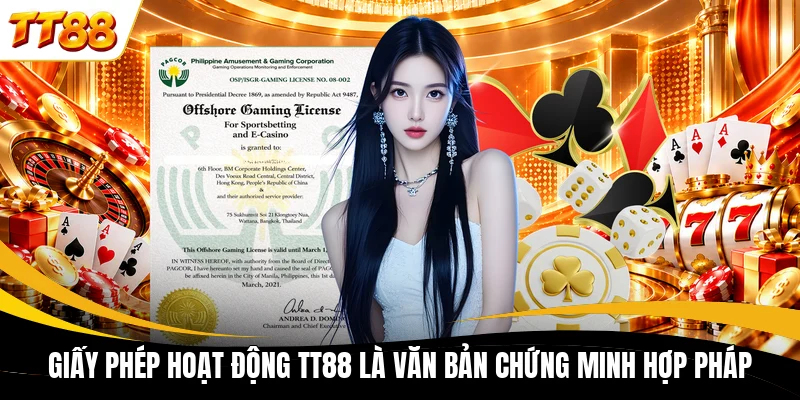 Giấy phép hoạt động TT88 là văn bản chứng minh hợp pháp